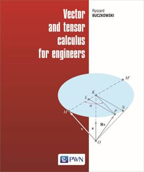 Vector and tensor calculus for engineers, Ryszard Buczkowski
