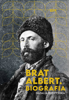 Brat Albert. Biografia, Natalia Budzyńska