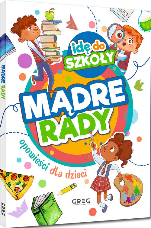 Idę do szkoły Mądre rady, Kądziela Katarzyna