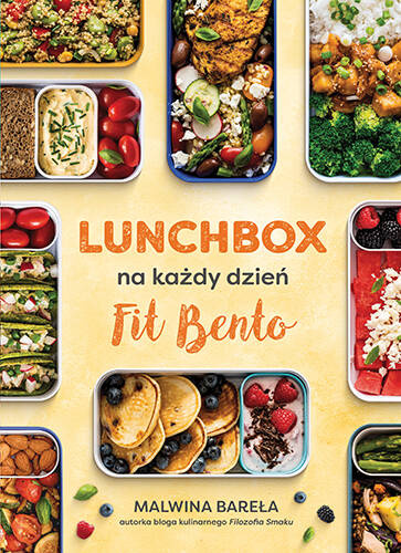 Lunchbox na każdy dzień. FIT BENTO, Malwina Bareła