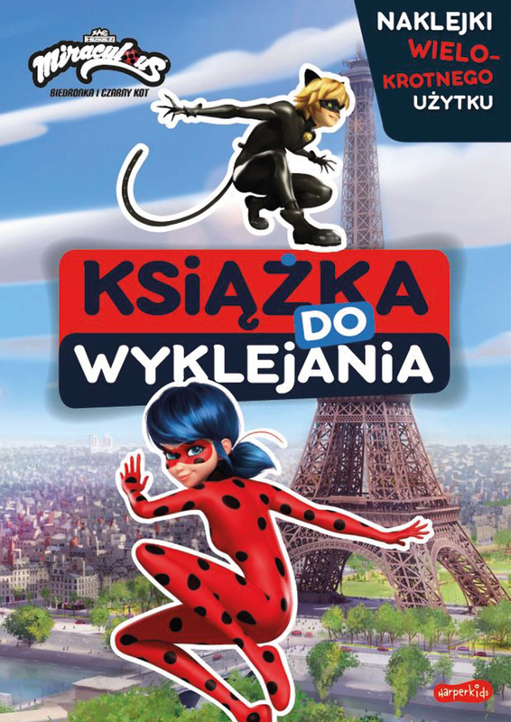 Miraculous. Biedronka i Czarny Kot. Książka do wyklejania, Opracowanie zbiorowe