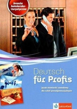 Deutsch für Profis. Branża hotelarsko-turystyczna - Amadeusz Lipczak, Magdalena Ławniczak, Kinga Olech