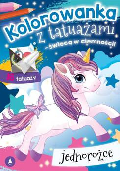 Kolorowanka z tatuażami. Jednorożce, praca zbiorowa