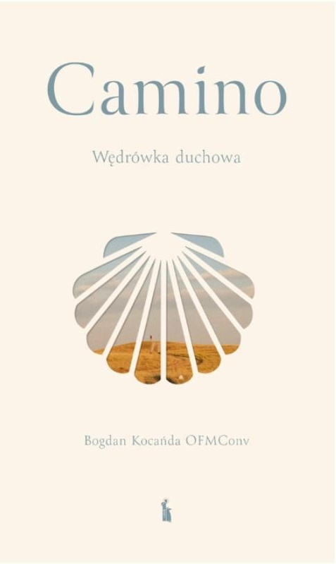 Camino. Wędrówka duchowa, Bogdan Kocańda OFMConv
