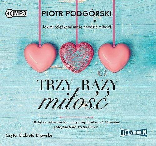 Trzy razy miłość audiobook - Piotr Podgórski