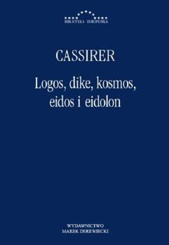 Logos dike kosmos eidos i eidolon, Cassirer Ernst
