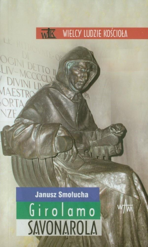 Girolamo Savonarola, Janusz Smołucha