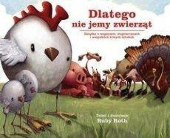 Dlatego nie jemy zwierząt, Ruby Roth