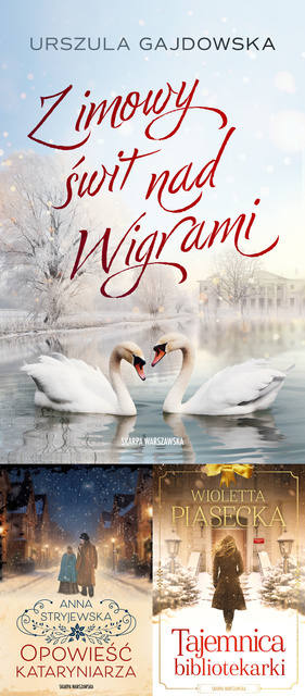 Opowieść kataryniarza + Tajemnica bibliotekarki + Zimowy świt nad Wigrami