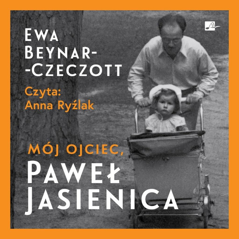 Mój ojciec, Paweł Jasienica Audiobook, Ewa Beynar-Czeczott