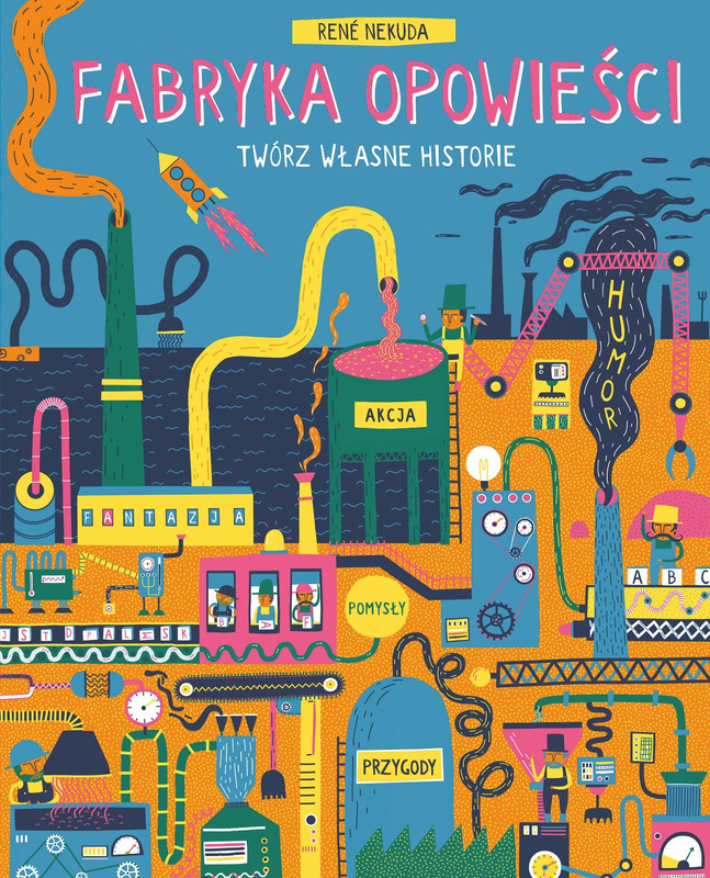 Fabryka Opowieści. Twórz własne historie, René Nekuda