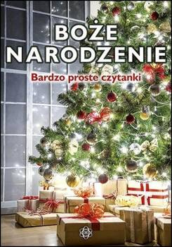 Bardzo proste czytanki dla dzieci. Boże Narodzenie, praca zbiorowa