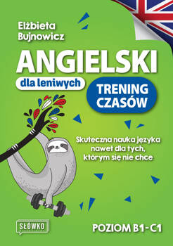 Angielski dla leniwych. Trening czasów, Elżbieta Bujnowicz