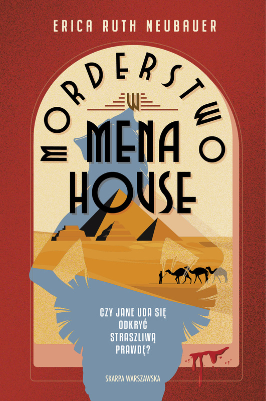 Morderstwo w Mena House, Erica Ruth Neubauer