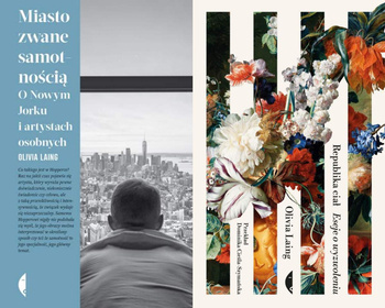 Miasto zwane samotnością + Republika ciał, Olivia Laing