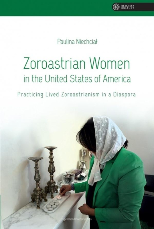 Zoroastrian Women in the United States of America, Paulina Niechciał