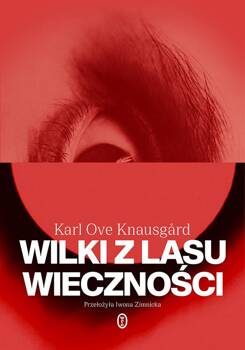 Wilki z lasu wieczności, Karl Ove Knausgård