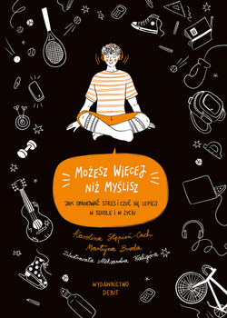 Możesz więcej, niż myślisz, Martyna Broda, Karolina Stępień-Cach