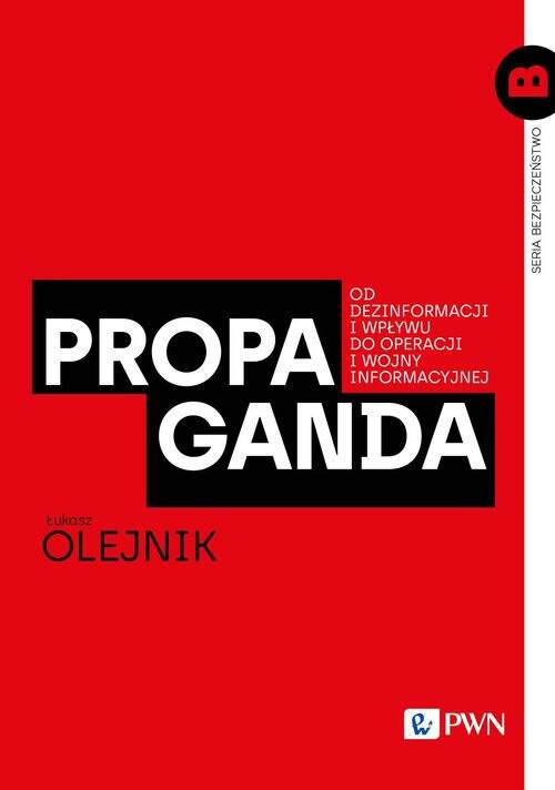 Propaganda, Olejnik Łukasz
