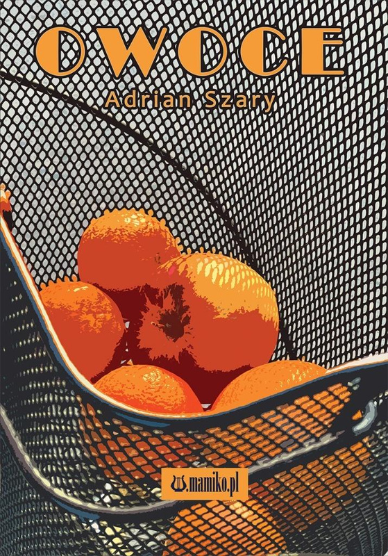 Owoce, Adrian Szary