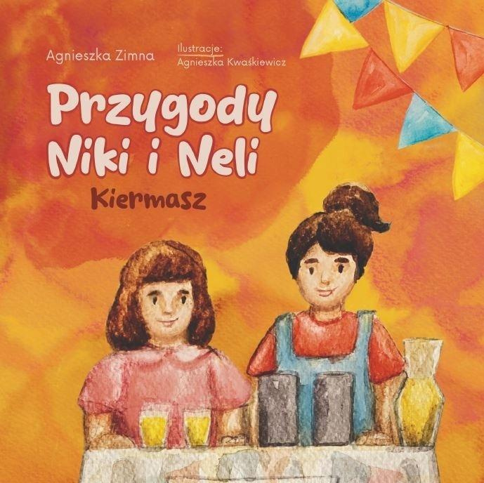 Przygody Niki i Neli. Kiermasz, Agnieszka Zimna