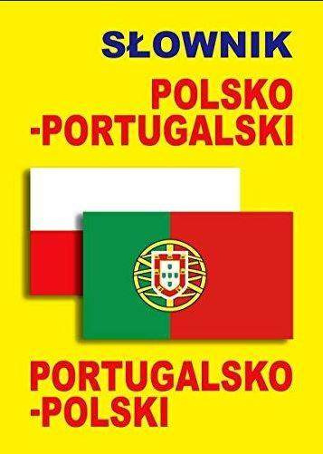 Słownik polsko-portugalski portugalsko-pol w.2015 - praca zbiorowa