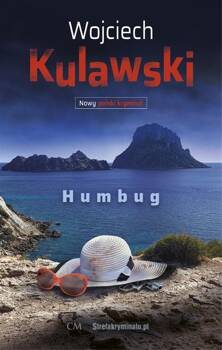 Nowy polski kryminał. Humbug, Wojciech Kulawski