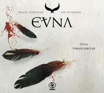 Krucze pierścienie T.3 Evna. Audiobook - Siri Pettersen