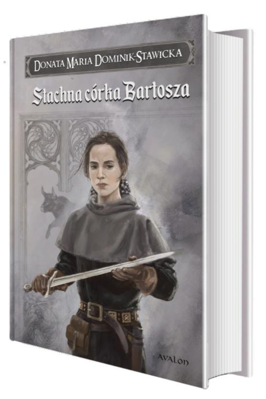 Saga Rodu Wezenborgów. Stachna córka Bartosza, Donata Maria Dominik-Stawicka