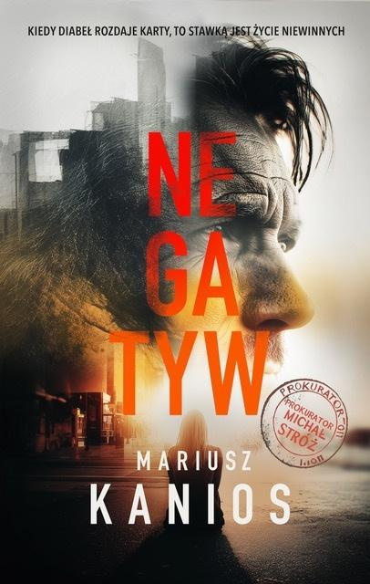 Negatyw, Mariusz Kanios