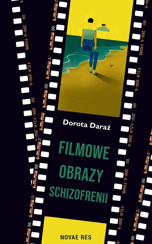 Filmowe obrazy schizofrenii, Dorota Daraż