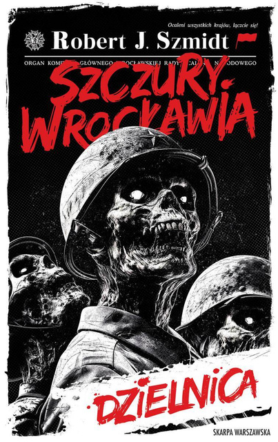 Szczury Wrocławia. Dzielnica, Robert J. Szmidt
