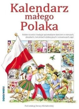 Kalendarz małego Polaka SIEDMIORÓG - praca zbiorowa