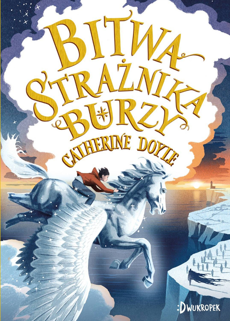 Bitwa Strażnika Burzy. Strażnik Burzy, tom 3, Catherine Doyle