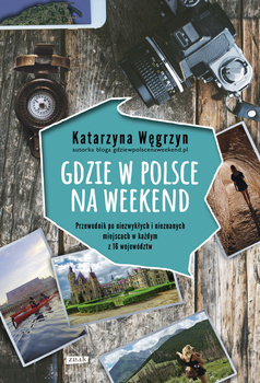 Gdzie w Polsce na weekend, Katarzyna Węgrzyn