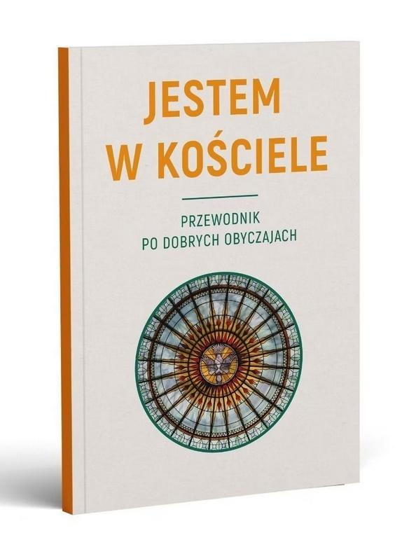 Jestem w Kościele. Przewodnik po dobrych..., Krzysztof Kosobucki