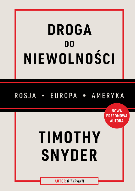 Droga do niewolności (wyd. 2, nowa przedmowa), Timothy Snyder
