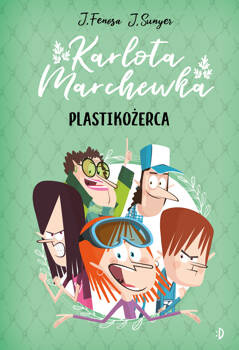Plastikożerca. Karlota Marchewka, tom 2, Jordi Fenosa
