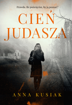 Cień judasza, Anna Kusiak