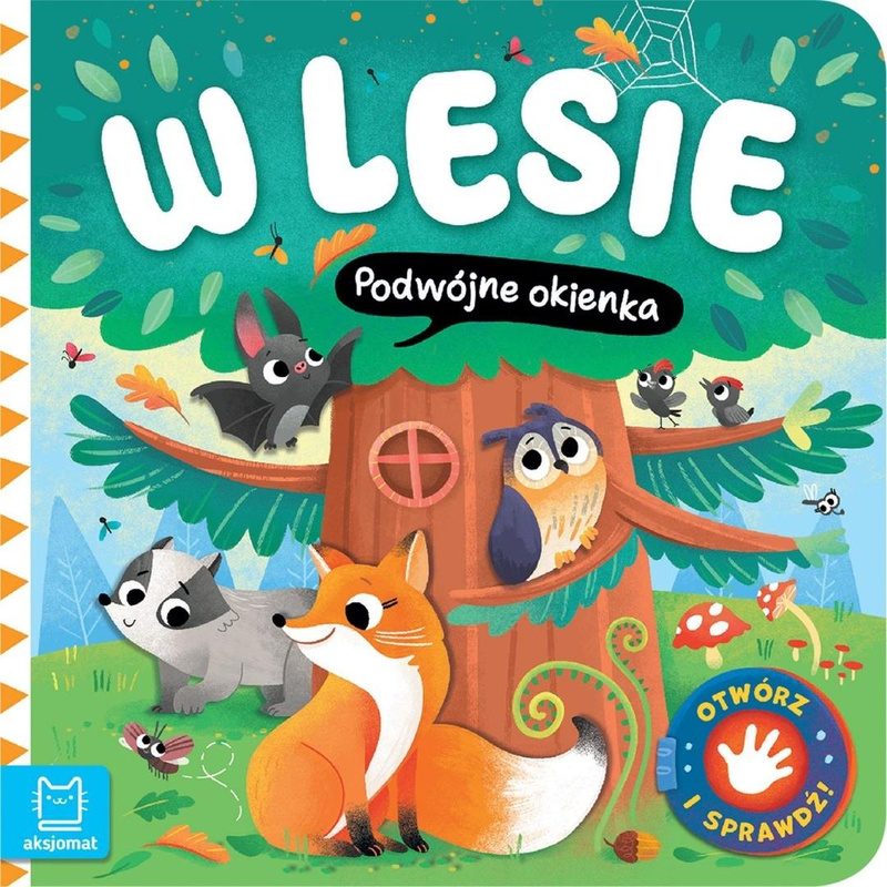 Otwórz i sprawdź! W lesie. Podwójne okienka, Agnieszka Bator
