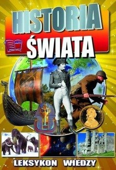 Leksykon wiedzy. Historia świata - praca zbiorowa