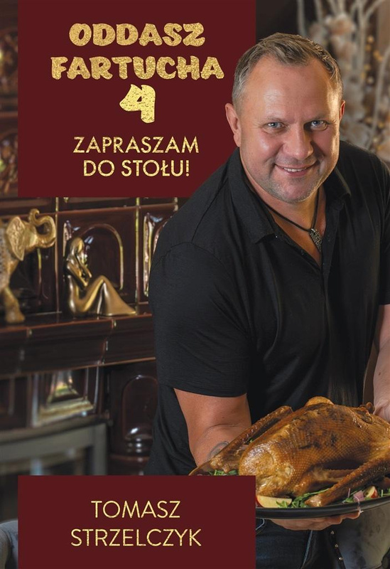 Oddasz fartucha 4 Zapraszam do stołu! z autografem, Tomasz Strzelczyk
