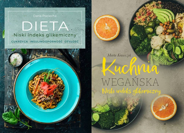 Dieta. Niski indeks glikemiczny + Kuchnia wegańska. Niski indeks glikemiczny