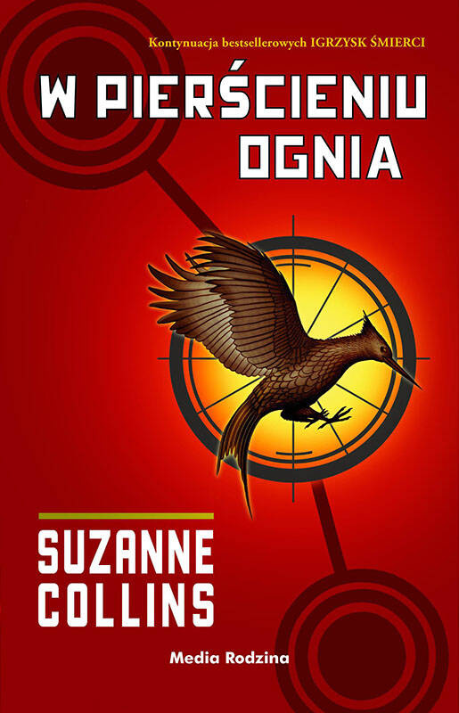 W pierścieniu ognia. Igrzyska śmierci. Tom 2, Suzanne Collins