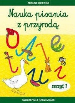 Nauka pisania z przyrodą Zeszyt 1 Ćwiczenia z naklejkami - Jadwiga Dębowiak