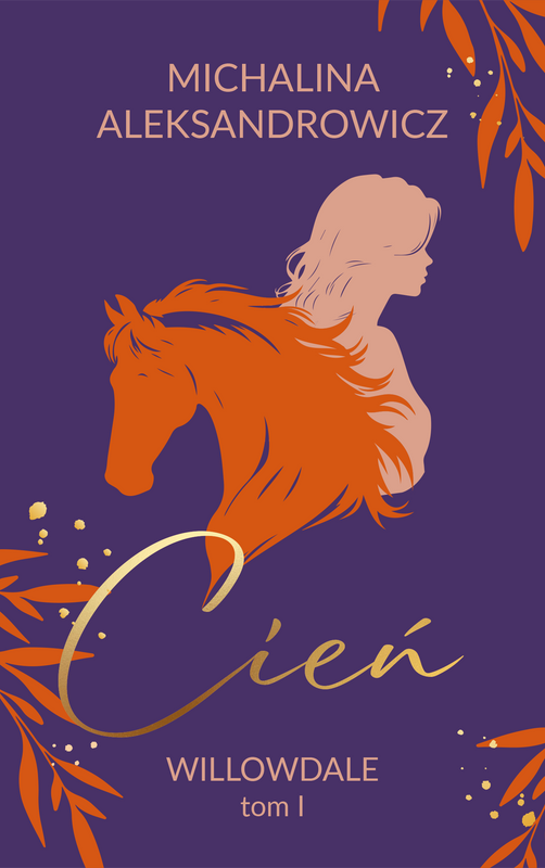 Cień. Willowdale. Tom 1, Michalina Aleksandrowicz