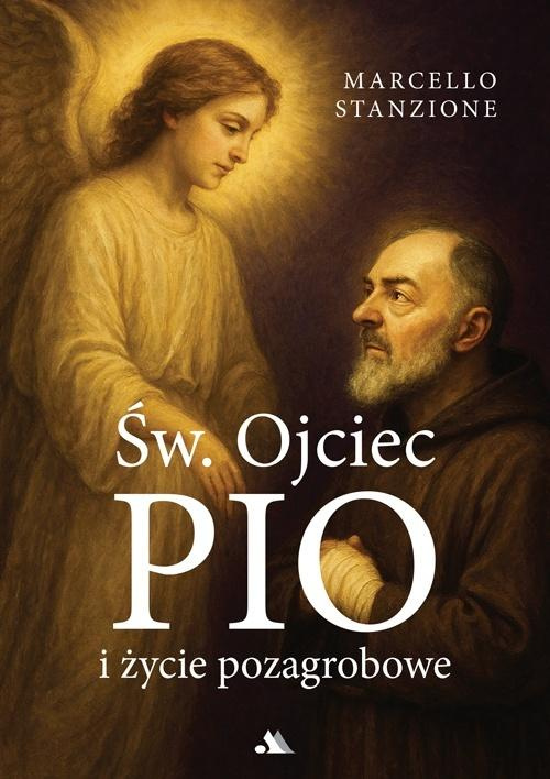 Św. Ojciec Pio i życie pozagrobowe, Ks. Marcello Stanzione