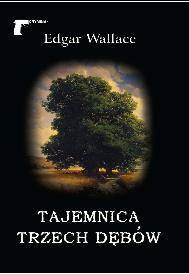 Tajemnica trzech dębów, Edgar Wallace