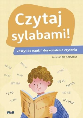 Czytaj sylabami. Zeszyt do nauki i doskonalenia..., Aleksandra Sztrymer