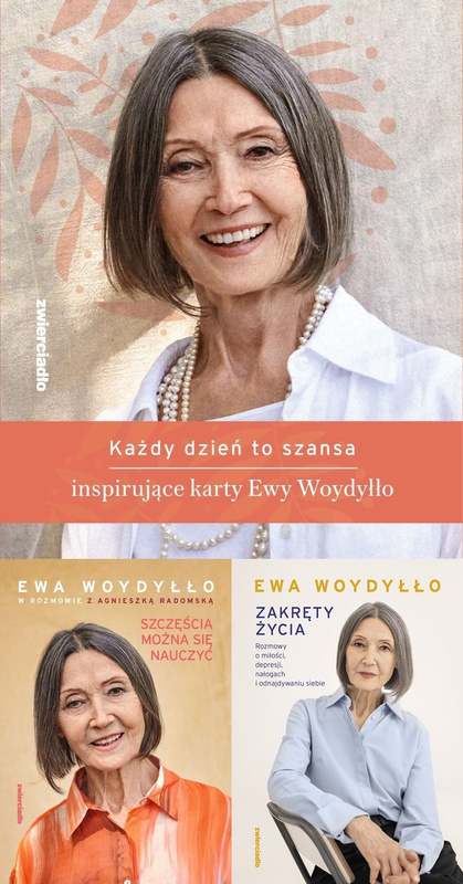 Szczęścia można się nauczyć + Zakręty życia + Każdy dzień to szansa. Karty, Ewa Woydyłło